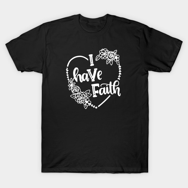 i have faith T-Shirt by tuccacosta